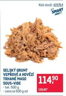 Makro SELSKÝ GRUNT – VEPŘOVÉ A HOVĚZÍ TRHANÉ MASO SOUS-VIDE nabídka