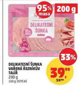 Penny Market DELIKATESNÍ ŠUNKA VAŘENÁ ŘEZNÍKŮV TALÍŘ nabídka