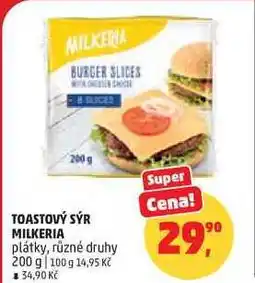Penny Market TOASTOVÝ SÝR MILKERIA plátky, různé druhy nabídka