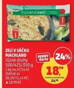 Penny Market ZELÍ V SÁČKU MACHLAND nabídka