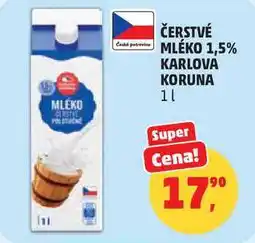 Penny Market ČERSTVÉ MLÉKO 1,5% KARLOVA KORUNA nabídka