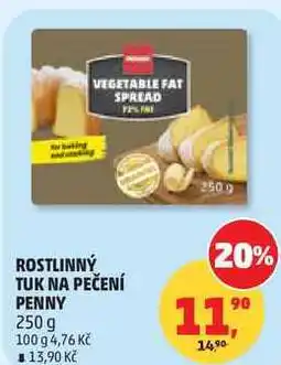 Penny Market ROSTLINNÝ TUK NA PEČENÍ PENNY nabídka