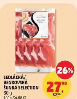Penny Market SEDLÁCKÁ/ VENKOVSKÁ ŠUNKA SELECTION nabídka
