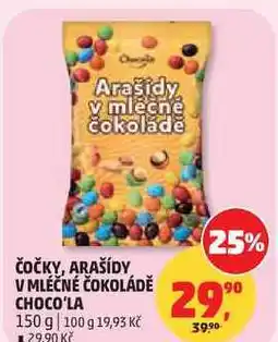 Penny Market ČOČKY, ARAŠÍDY V MLÉČNÉ ČOKOLÁDĚ CHOCO'LA nabídka