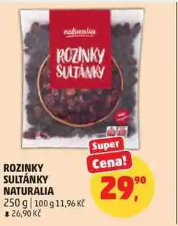 Penny Market ROZINKY SULTÁNKY NATURALIA nabídka