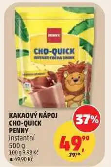Penny Market KAKAOVÝ NÁPOJ CHO-QUICK PENNY instantní nabídka