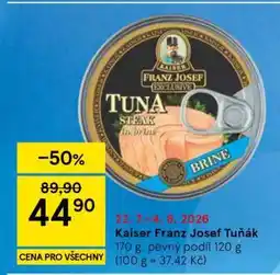 Tesco Kaiser Franz Josef Tuňák nabídka