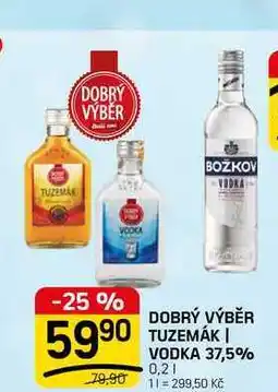 Flop DOBRÝ VÝBĚR TUZEMÁK I VODKA 37,5% nabídka