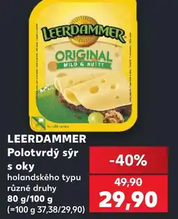 Kaufland LEERDAMMER Polotvrdý sýr s oky nabídka