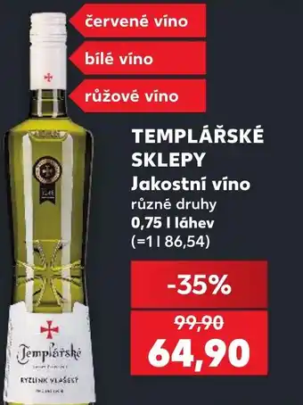 Kaufland TEMPLÁŘSKÉ SKLEPY Jakostní víno nabídka