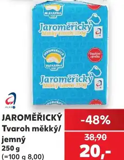 Kaufland JAROMĚŘICKÝ Tvaroh měkký/ jemný nabídka