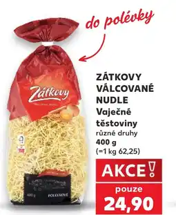 Kaufland ZÁTKOVY VÁLCOVANÉ NUDLE Vaječné těstoviny nabídka