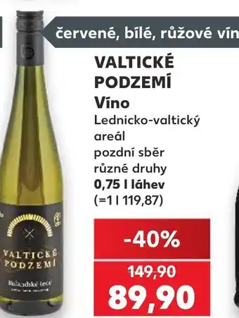 Kaufland VALTICKÉ PODZEMI Víno nabídka