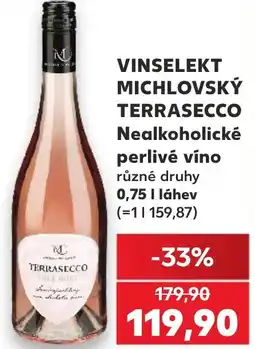 Kaufland VINSELEKT MICHLOVSKÝ TERRASECCO Nealkoholické perlivé víno nabídka