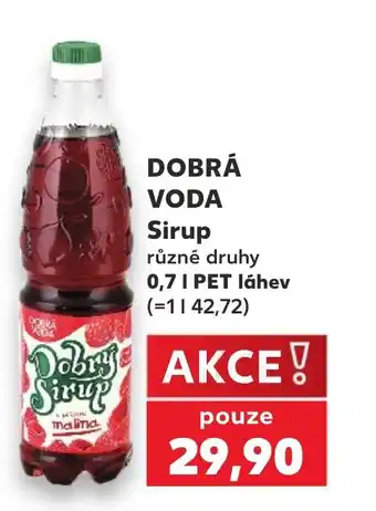 Kaufland DOBRÁ VODA Sirup nabídka