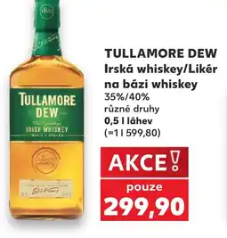 Kaufland TULLAMORE DEW Irská whiskey/Likér na bázi whiskey 35%/40% nabídka