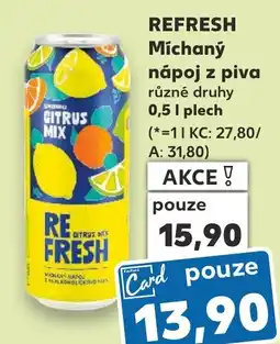Kaufland REFRESH Míchaný nápoj z piva nabídka