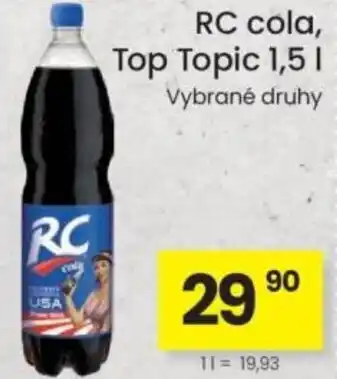 Kubík potraviny RC cola, Top Topic nabídka