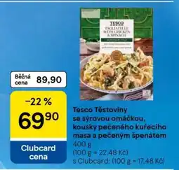 Tesco Tesco Těstoviny se sýrovou omáčkou, kousky pečeného kuřecího masa a pečeným špenátem nabídka