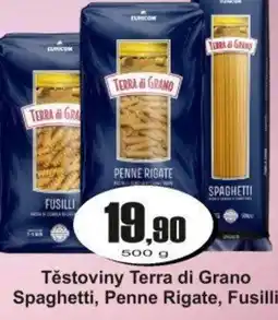 Adam Těstoviny Terra di Grano Spaghetti, Penne Rigate, Fusilli nabídka