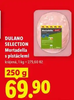 Lidl DULANO SELECTION Mortadella s pistáciemi nabídka