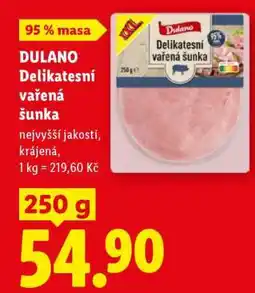 Lidl Dulano Delikatesní vařená šunka nabídka