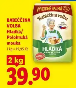 Lidl Babiččina volba HLADKÁ POLOHRUBÁ MOUKA nabídka