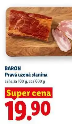 Lidl BARON Pravá uzená slanina nabídka