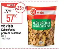 Globus VÁŠ VÝBĚR Kešu ořechy pražené nesolené nabídka