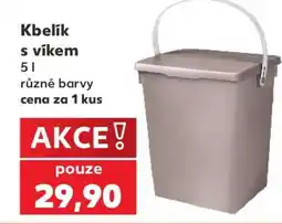 Kaufland Kbelík s víkem nabídka