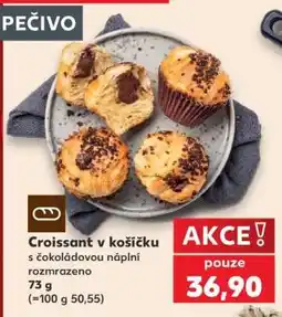 Kaufland Croissant v košíčku nabídka