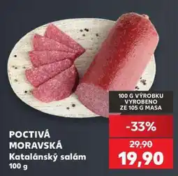 Kaufland POCTIVÁ MORAVSKÁ Katalánský salám 100 g nabídka