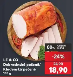 Kaufland LE & CO Debrecínská pečeně/Kladenská pečeně 100 g nabídka