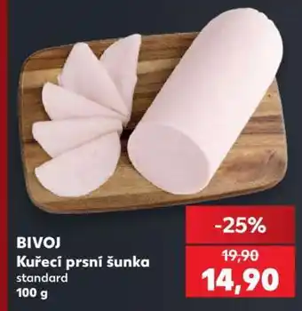 Kaufland Bivoj Kurecí prsí šunka nabídka