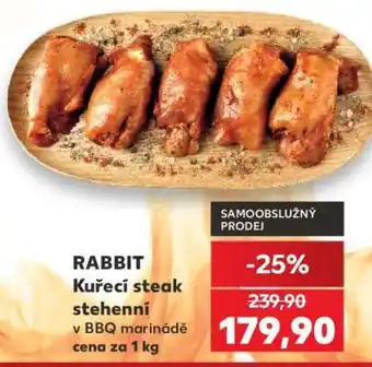 Kaufland RABBIT Kuřecí steak stehenni v BBQ marinádě nabídka