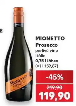 Kaufland Mionetto Prosecco nabídka