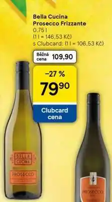 Tesco Bella Cucina Prosecco Frizzante nabídka