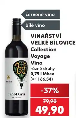 Kaufland VINAŘSTVÍ VELKÉ BÍLOVICE Collection Voyage Vino nabídka