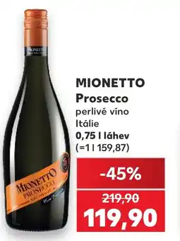Kaufland MIONETTO Prosecco nabídka