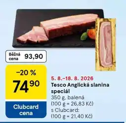 Tesco Tesco Anglická slanina speciál nabídka