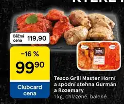 Tesco Tesco Grill Master Horní a spodní stehna Gurmán a Rozemary nabídka