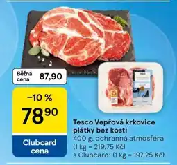 Tesco Tesco Vepřová krkovice plátky bez kosti nabídka
