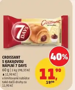 Penny Market Croissant s kakaovou náplní 7 Days nabídka