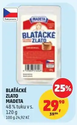 Penny Market Blaťácké zlato Madeta nabídka