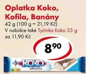 Oplatka Koko, Kofila, Banány
