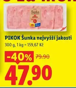 Lidl PIKOK ŠUNKA NEJVYŠŠÍ JAKOSTI nabídka