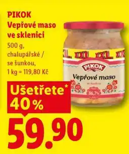Lidl PIKOK VEPŘOVÉ MASO VE SKLENICI nabídka