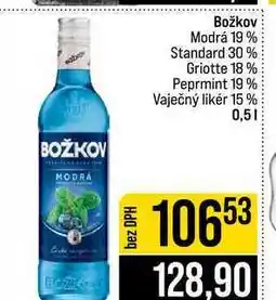 Jip Božkov Modrá 19 % Standard 30% Griotte 18% Peprmint 19% Vaječný likér 15% nabídka