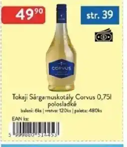 Qanto Tokaji Sárgamuskotály Corvus polosladké nabídka
