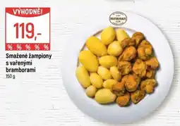 Globus Smažené žampiony s vařenými bramborami nabídka